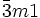 \bar{3} m 1
