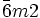 \bar{6}m2