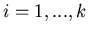 $i=1, ..., k$