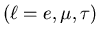 $(\ell=e,\mu,\tau)$