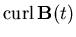 ${\rm curl}\,{\bf B}(t)$