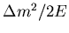 $\Delta m^2/2E$