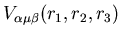 $V_{\alpha\mu\beta}(r_1,r_2,r_3)$