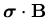 $\mbox{\boldmath$\sigma$}\cdot{\bf E}$