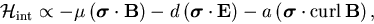 \begin{displaymath}{\cal H}_{\rm int}\propto
-\mu\left(\mbox{\boldmath$\sigma$}...
...eft(\mbox{\boldmath$\sigma$}
\cdot{\rm curl}\,{\bf B}\right), \end{displaymath}