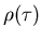 $\rho(\tau)$