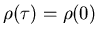$\rho(\tau)=\rho(0)$